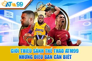 logo Giới Thiệu Sảnh Thể Thao ATM99 – Những Điều Bạn Cần Biết
