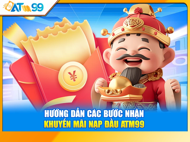 hướng dẫn khuyến mãi nạp đầu ATM99