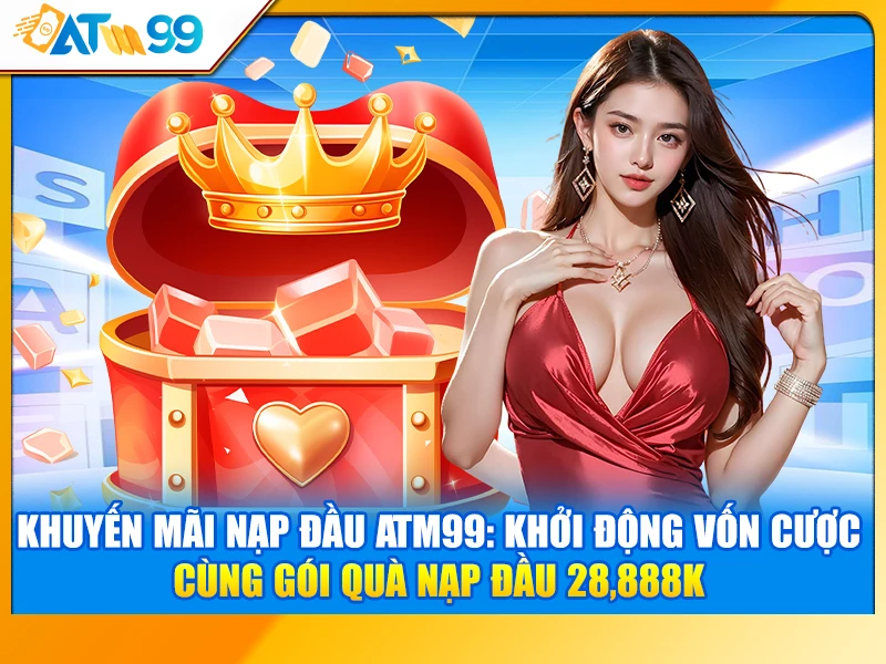 khuyến mãi nạp đầu ATM99