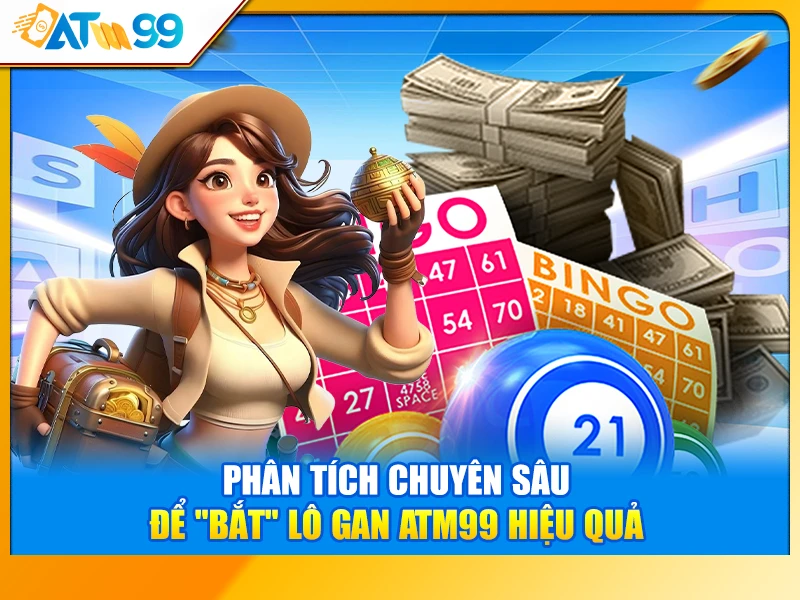 phân tích lô gan ATM99